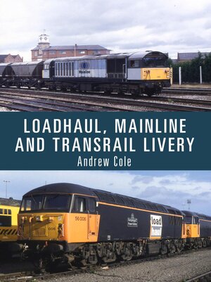 cover image of Loadhaul, Mainline and Transrail Livery